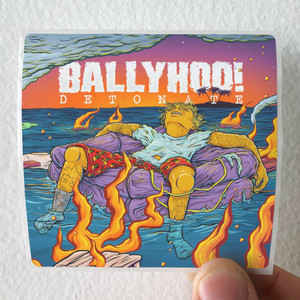 Ballyhoo-Detonate-Album-Cover-Sticker