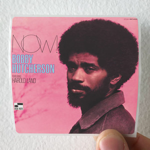Bobby-Hutcherson-Now-Album-Cover-Sticker