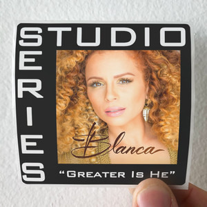 Blanca-Greater-Is-He-Studio-Series-Performance-Track-Album-Cover-Sticker