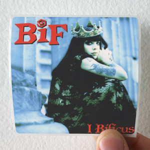 Bif-Naked-I-Bificus-Album-Cover-Sticker Bif-Naked-I-Bificus-Album-Cover-Sticker