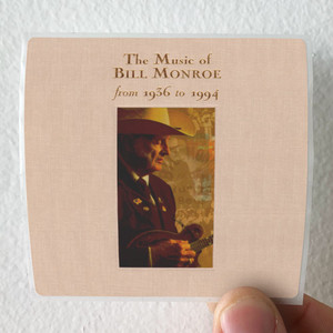 Bill-Monroe-The-Music-Of-Bill-Monroe-1936-To-1994-Album-Cover-Sticker Bill-Monroe-The-Music-Of-Bill-Monroe-1936-To-1994-Album-Cover-Sticker