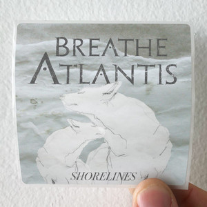 Breathe-Atlantis-Shorelines-Album-Cover-Sticker