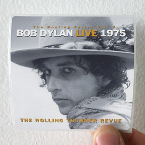 Bob-Dylan-The-Bootleg-Series-Volume-5-Live-1975-The-Rolling-Thunder-Re-Album-Cover-Sticker