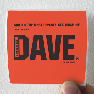 Carter-the-Unstoppable-Sex-Machine-A-World-Without-Dave-Album-Cover-Sticker