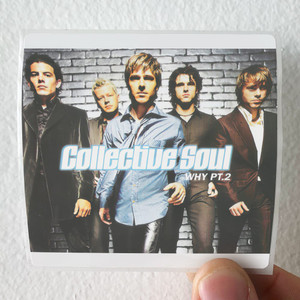 Collective-Soul-Why-Pt2-Album-Cover-Sticker
