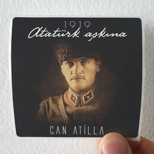 Can-Atilla-1919-Atatrk-Akna-Album-Cover-Sticker