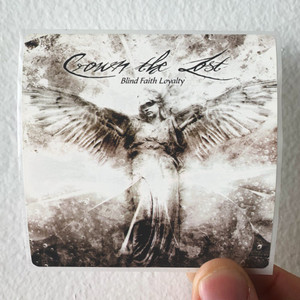 Crown-the-Lost-Blind-Faith-Loyalty-Album-Cover-Sticker Crown-the-Lost-Blind-Faith-Loyalty-Album-Cover-Sticker
