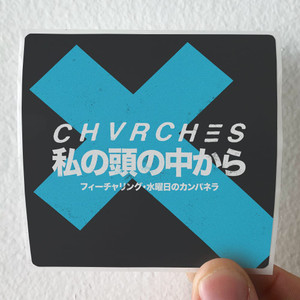 CHVRCHES-Out-Of-My-Head-Album-Cover-Sticker CHVRCHES-Out-Of-My-Head-Album-Cover-Sticker