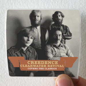 Creedence-Clearwater-Revival-Covers-The-Classics-Album-Cover-Sticker Creedence-Clearwater-Revival-Covers-The-Classics-Album-Cover-Sticker