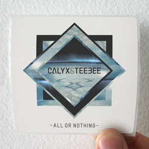 Calyx-and-Teebee-All-Or-Nothing-Album-Cover-Sticker