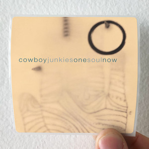 Cowboy-Junkies-One-Soul-Now-Album-Cover-Sticker Cowboy-Junkies-One-Soul-Now-Album-Cover-Sticker