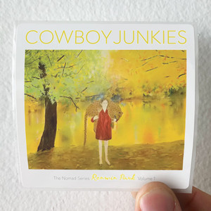 Cowboy-Junkies-The-Nomad-Series-Volume-1-Renmin-Park-Album-Cover-Sticker