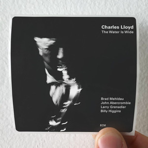 Charles-Lloyd-The-Water-Is-Wide-Album-Cover-Sticker Charles-Lloyd-The-Water-Is-Wide-Album-Cover-Sticker