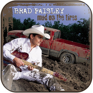 Brad Paisley Mud On The Tires Album Cover Sticker Album Cover Sticker Brad Paisley Mud On The Tires Album Cover Sticker Album Cover Sticker