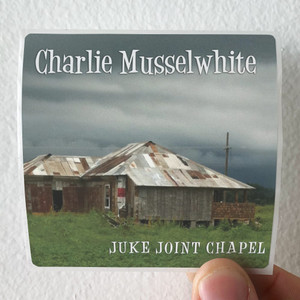 Charlie-Musselwhite-Juke-Joint-Chapel-Album-Cover-Sticker Charlie-Musselwhite-Juke-Joint-Chapel-Album-Cover-Sticker