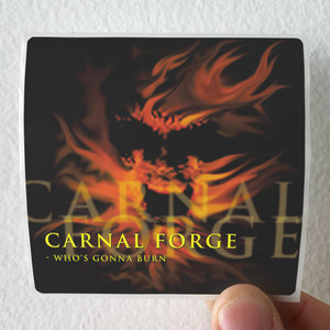 Carnal-Forge-Whos-Gonna-Burn-Album-Cover-Sticker Carnal-Forge-Whos-Gonna-Burn-Album-Cover-Sticker