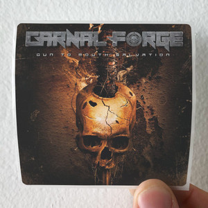 Carnal-Forge-Gun-To-Mouth-Salvation-Album-Cover-Sticker Carnal-Forge-Gun-To-Mouth-Salvation-Album-Cover-Sticker