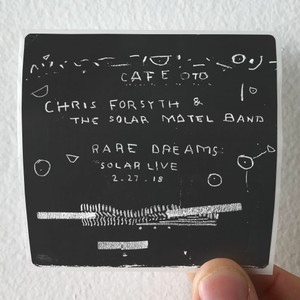 Chris-Forsyth-and-The-Solar-Motel-Band-Rare-Dreams-Solar-Live-22718-Album-Cover-Sticker