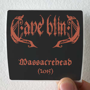 Cave-Blind-Massacrehead-2015-Album-Cover-Sticker Cave-Blind-Massacrehead-2015-Album-Cover-Sticker