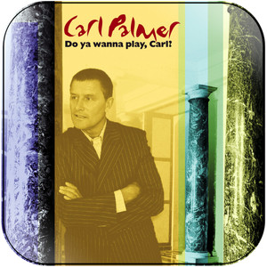 Carl Palmer Do Ya Wanna Play Carl Album Cover Sticker Album Cover Sticker