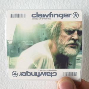 Clawfinger-A-Whole-Lot-Of-Nothing-1-Album-Cover-Sticker