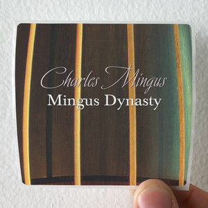 Charles-Mingus-Mingus-Dynasty-Album-Cover-Sticker Charles-Mingus-Mingus-Dynasty-Album-Cover-Sticker