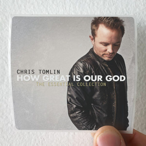 Chris-Tomlin-How-Great-Is-Our-God-The-Essential-Collection-Album-Cover-Sticker