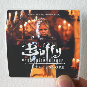 Christophe-Beck-Buffy-The-Vampire-Slayer-The-Score-Album-Cover-Sticker Christophe-Beck-Buffy-The-Vampire-Slayer-The-Score-Album-Cover-Sticker