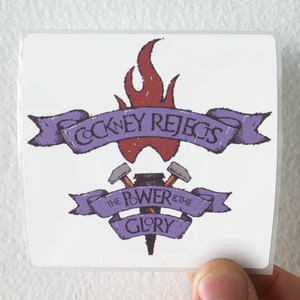 Cockney-Rejects-The-Power-The-Glory-Album-Cover-Sticker