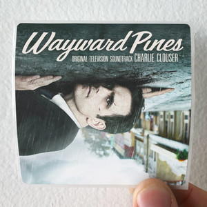 Charlie-Clouser-Wayward-Pines-Original-Television-Soundtrack-Album-Cover-Sticker