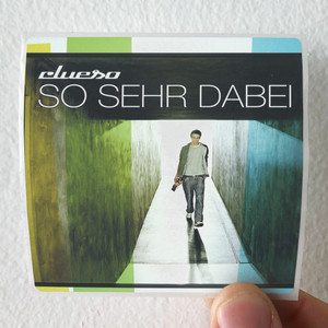 Clueso-So-Sehr-Dabei-Album-Cover-Sticker