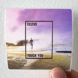 Celtus-Touch-You-Album-Cover-Sticker Celtus-Touch-You-Album-Cover-Sticker