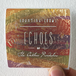 Counting-Crows-Echoes-Of-The-Outlaw-Roadshow-Album-Cover-Sticker Counting-Crows-Echoes-Of-The-Outlaw-Roadshow-Album-Cover-Sticker