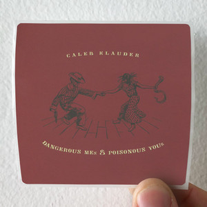 Caleb-Klauder-Dangerous-Mes-And-Poisonous-Yous-Album-Cover-Sticker