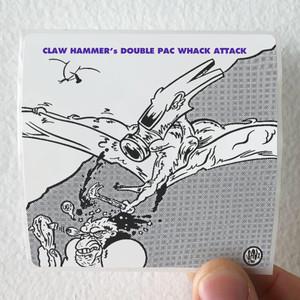 Claw-Hammer-Claw-Hammers-Double-Pac-Whack-Attack-Album-Cover-Sticker
