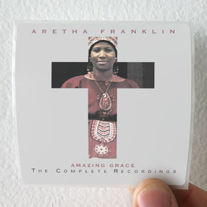 Aretha-Franklin-Amazing-Grace-The-Complete-Recordings-Album-Cover-Sticker Aretha-Franklin-Amazing-Grace-The-Complete-Recordings-Album-Cover-Sticker