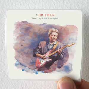 Chris-Rea-Dancing-With-Strangers-Album-Cover-Sticker Chris-Rea-Dancing-With-Strangers-Album-Cover-Sticker