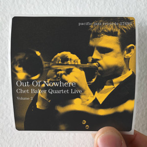 Chet-Baker-Quartet-Live-Out-Of-Nowhere-Volume-2-Album-Cover-Sticker Chet-Baker-Quartet-Live-Out-Of-Nowhere-Volume-2-Album-Cover-Sticker