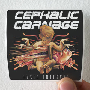 Cephalic-Carnage-Lucid-Interval-1-Album-Cover-Sticker Cephalic-Carnage-Lucid-Interval-1-Album-Cover-Sticker