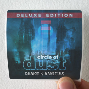 Circle-of-Dust-Demos-Rarities-Album-Cover-Sticker Circle-of-Dust-Demos-Rarities-Album-Cover-Sticker