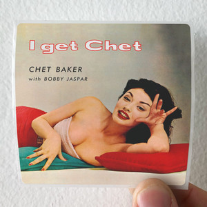 Chet-Baker-I-Get-Chet-Album-Cover-Sticker Chet-Baker-I-Get-Chet-Album-Cover-Sticker