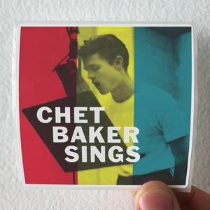 Chet-Baker-Chet-Baker-Sings-Album-Cover-Sticker Chet-Baker-Chet-Baker-Sings-Album-Cover-Sticker