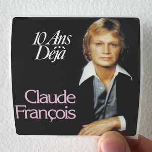 Claude-Francois-10-Ans-Dj-Album-Cover-Sticker Claude-Francois-10-Ans-Dj-Album-Cover-Sticker