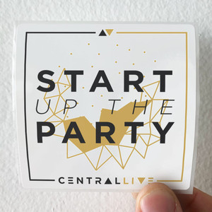 Central-Live-Start-Up-The-Party-Album-Cover-Sticker