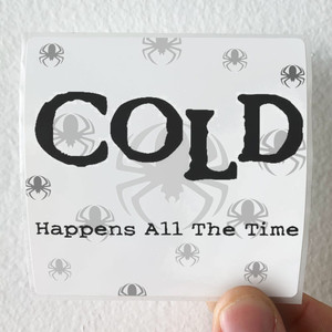 Cold-Happens-All-The-Time-Album-Cover-Sticker Cold-Happens-All-The-Time-Album-Cover-Sticker