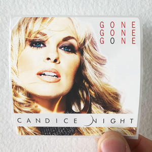 Candice-Night-Gone-Gone-Gone-Album-Cover-Sticker Candice-Night-Gone-Gone-Gone-Album-Cover-Sticker