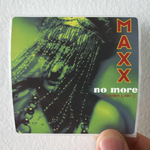 Maxx Sticker Maxx No More I Cant Stand It Album Cover Sticker