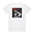 Azra Ravno Do Dna Album Cover T-Shirt White