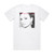 Alexandra Stan Cliche Hush Hush Album Cover T-Shirt White