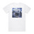 All Good Things For The Glory Album Cover T-Shirt White